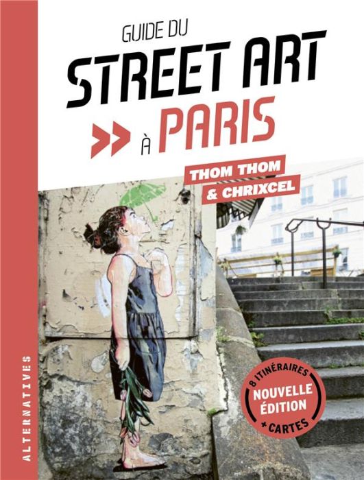 Emprunter Guide du street art à Paris. Edition actualisée livre