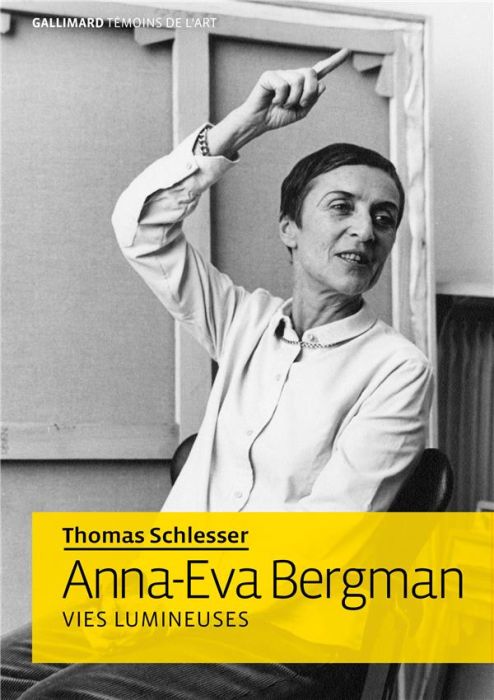 Emprunter Anna-Eva Bergman. Vies lumineuses livre