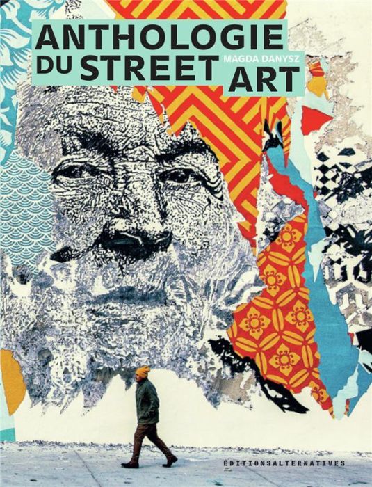Emprunter Anthologie du street art livre