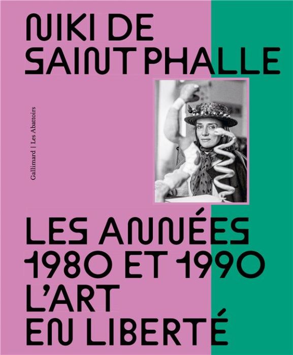 Emprunter Niki de Saint Phalle - Les années 1980 et 1990. L'art en liberté livre