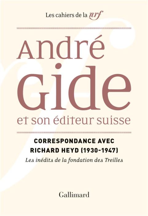 Emprunter André Gide et son éditeur suisse. Correspondance avec Richard Heyd (1930-1950) livre