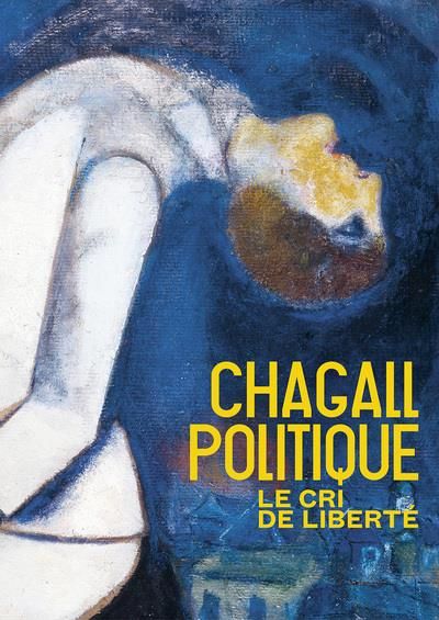 Emprunter Chagall politique. Le cri de liberté livre