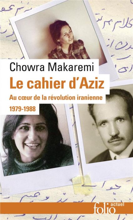 Emprunter Le cahier d'Aziz. Au coeur de la révolution iranienne 1979-1988 livre