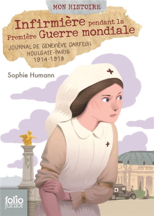 Emprunter Infirmière pendant la Première Guerre mondiale. Journal de Geneviève Darfeuil, Houlgate-Paris, 1914- livre