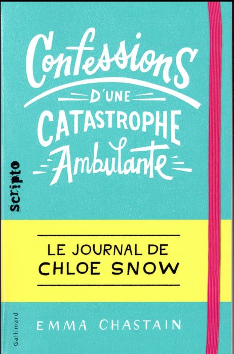 Emprunter Le journal de Chloe Snow Tome 1 : Confessions d'une catastrophe ambulante livre