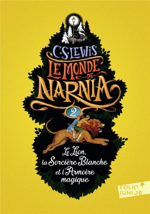 Emprunter Le Monde de Narnia Tome 2 : Le Lion, la Sorcière blanche et l'Armoire magique livre