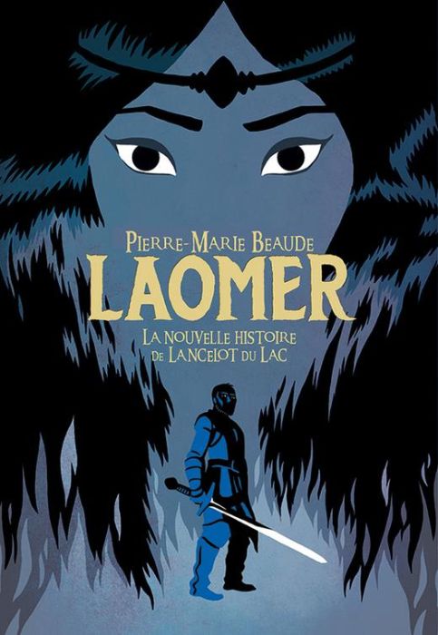 Emprunter Laomer, la nouvelle histoire de Lancelot du Lac livre
