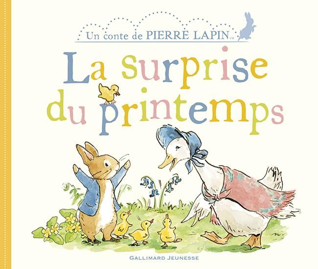 Emprunter Un conte de Pierre Lapin : La surprise du printemps livre