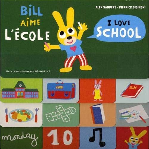 Emprunter BILL AIME L'ECOLE / I LOVE SCHOOL livre