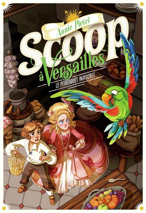 Emprunter Scoop à Versailles Tome 4 : Le perroquet indiscret livre