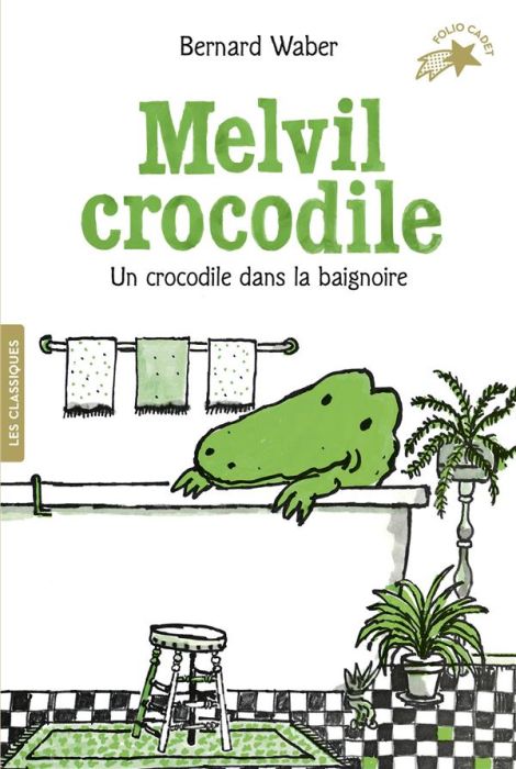 Emprunter Melvil crocodile. Un crocodile dans la baignoire livre
