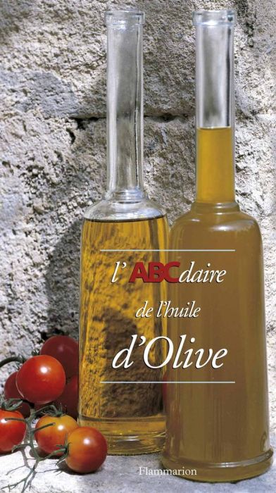 Emprunter L'ABCdaire de l'huile d'olive livre