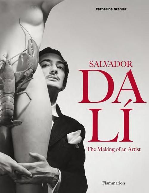 Emprunter Salvador Dali : the making of an artist livre