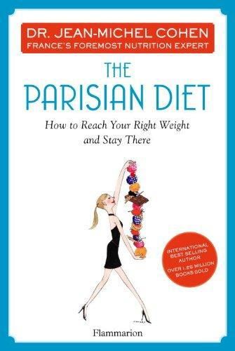Emprunter THE PARISIAN DIET - HOW TO REACH YOUR RIGHT WEIGHT AND STAY THERE livre