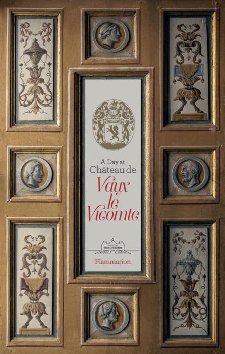 Emprunter A day at Château de Vaux-le-Vicomte livre