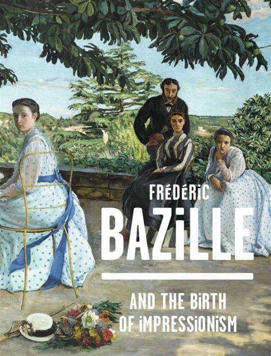Emprunter Frédéric Bazille: birth of impressionism livre