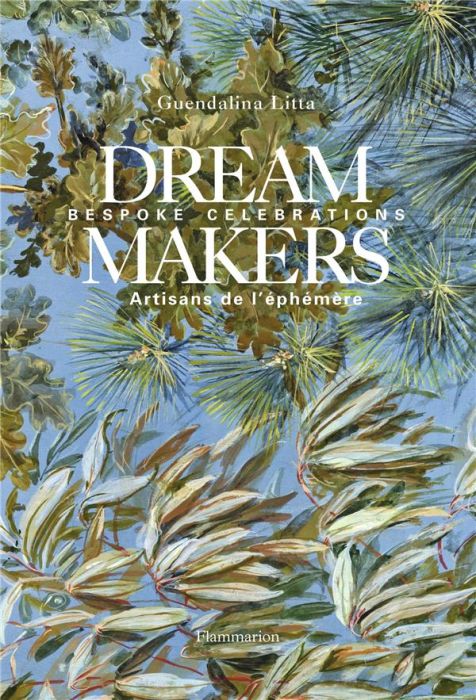 Emprunter Dream Makers. Bespoke Celebrations - Artisans de l'éphémère, Edition bilingue français-anglais livre