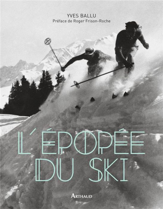 Emprunter L'épopée du ski livre