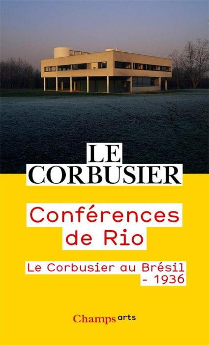 Emprunter Conférences de Rio. Le Corbusier au Brésil, 1936 livre