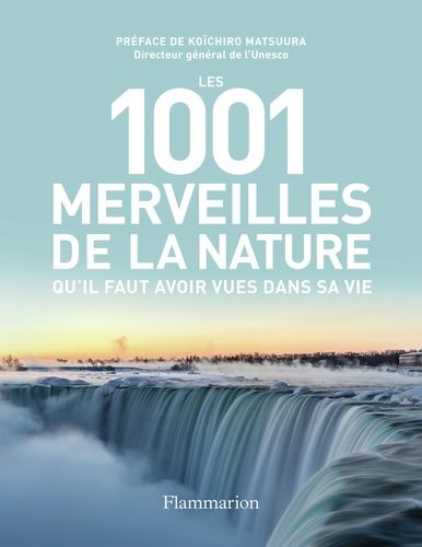 Emprunter Les 1001 merveilles de la nature qu'il faut avoir vues dans sa vie livre