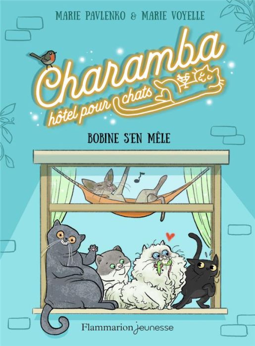 Emprunter Charamba, hôtel pour chats : Bobine s'en mêle livre