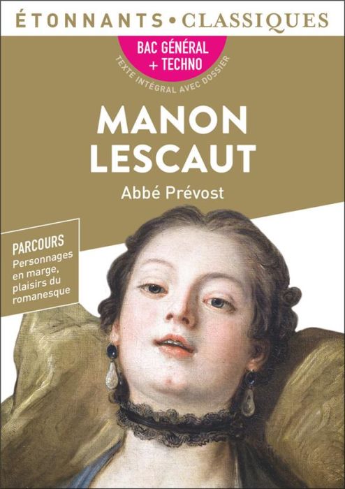 Emprunter Manon Lescaut. BAC 2024 1re générale et technologiques - Parcours : personnage en marge, plaisir du livre