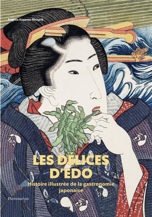 Emprunter Les délices d'Edo. Histoire illustrée de la gastronomie japonaise livre