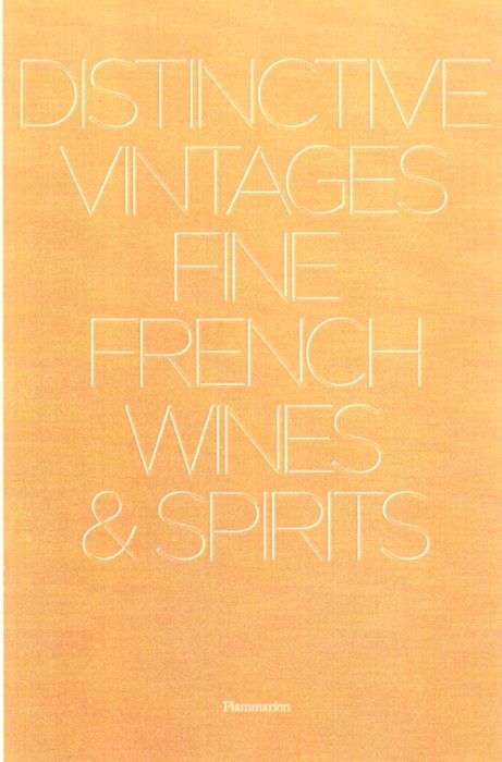 Emprunter Distinctive vintages : fine French wines and spirits livre