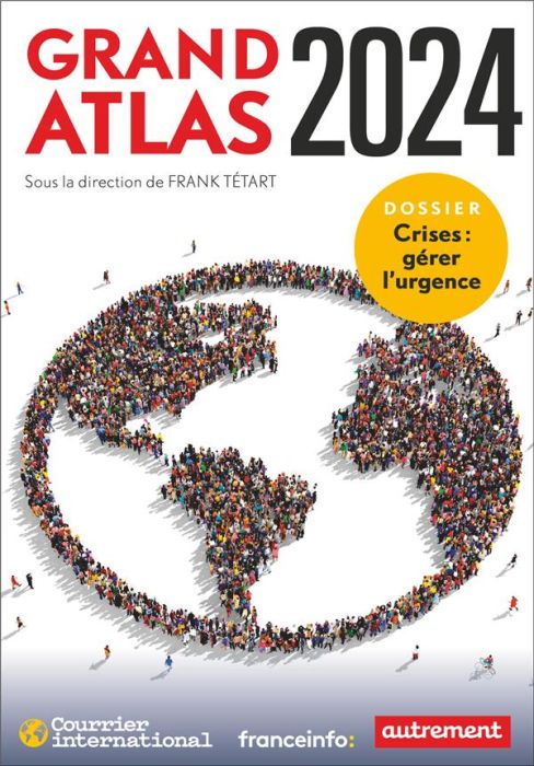 Emprunter Grand Atlas. Dossier crise : gérer l'urgence, Edition 2024 livre