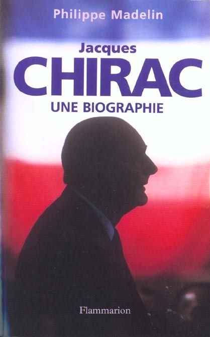 Emprunter Jacques Chirac. Une biographie livre