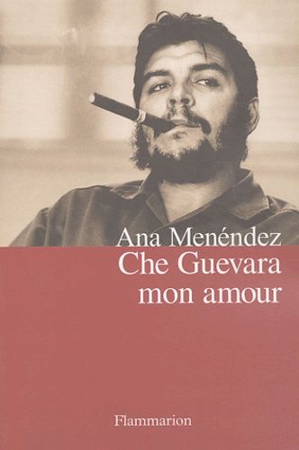 Emprunter Che Guevara mon amour livre