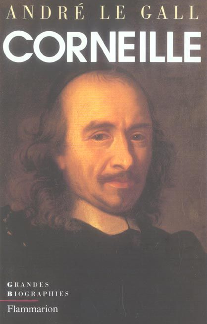 Emprunter Pierre Corneille en son temps et en son oeuvre. Enquête sur un poète de théâtre au XVIIe siècle livre