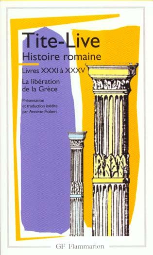 Emprunter HISTOIRE ROMAINE. Livres XXXI à XXXV, La libération de la Grèce livre