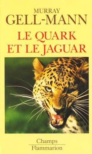 Emprunter Le quark et le jaguar. Voyage au coeur du simple et du complexe livre