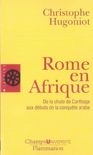 Emprunter Rome en Afrique. De la chute de Carthage aux débuts de la conquête arabe livre