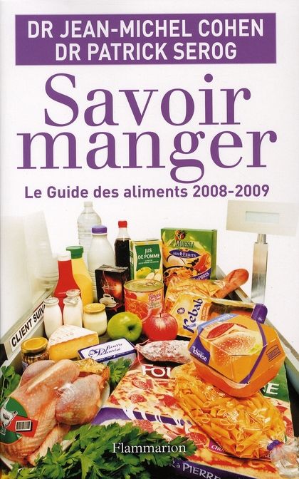Emprunter Savoir manger. Le guide des aliments, Edition 2008-2009 livre
