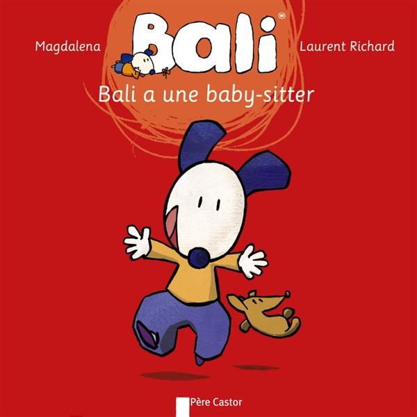 Emprunter Bali Tome 3 : Bali a une baby-sitter livre