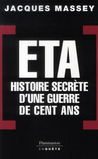 Emprunter ETA. Histoire secrète d'une guerre de cent ans livre