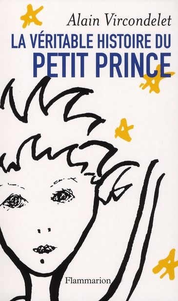 Emprunter La véritable histoire du Petit Prince livre