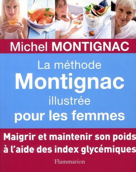 Emprunter La méthode Montignac illustrée pour les femmes livre