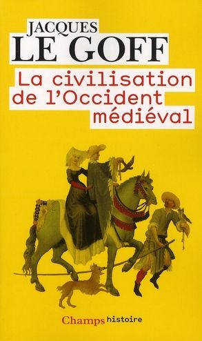 Emprunter La civilisation de l'Occident médiéval livre