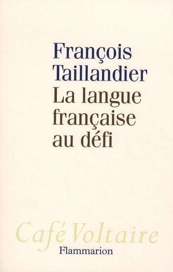 Emprunter La langue française au défi livre
