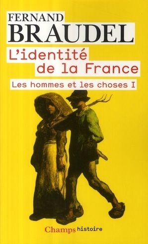 Emprunter L'identité de la France, tome 2 : Les hommes et les choses I livre