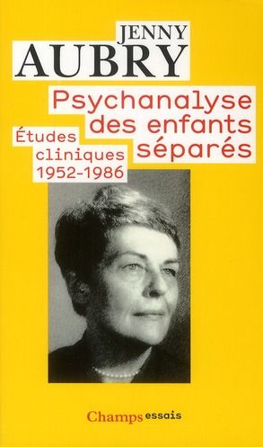 Emprunter Psychanalyse des enfants séparés. Etudes cliniques (1952-1986) livre