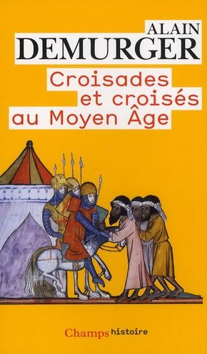 Emprunter Croisades et croisés au Moyen Age livre