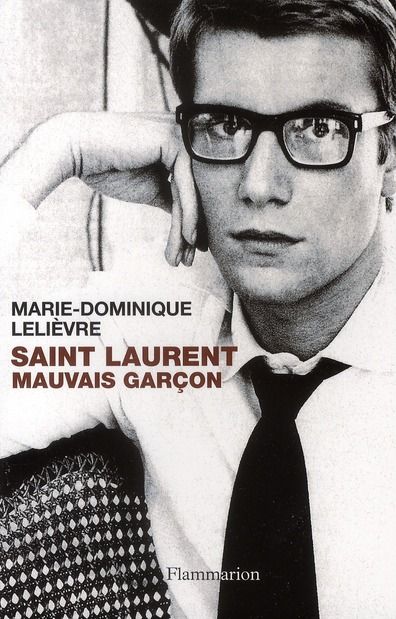 Emprunter Saint Laurent, mauvais garçon livre
