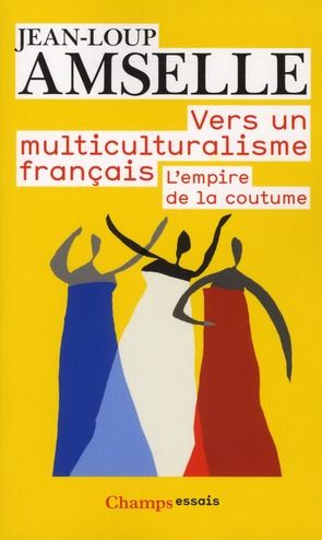 Emprunter Vers un multiculturalisme français. L'empire de la coutume livre
