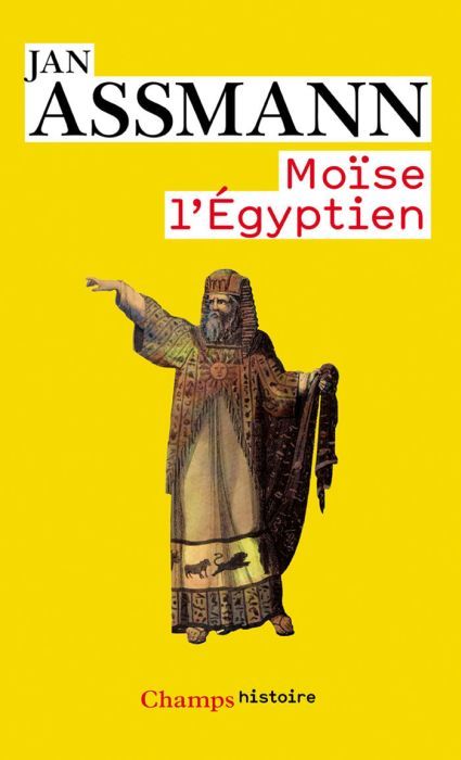 Emprunter Moïse l'égyptien. Un essai d'histoire de la mémoire livre
