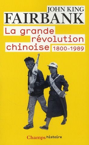 Emprunter La grande révolution chinoise. 1800-1989 livre