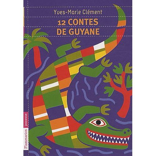 Emprunter 12 contes de Guyane livre